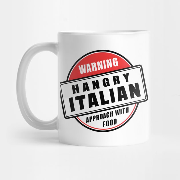 Hangry Italian - Human Warning Label by BobaTeeStore